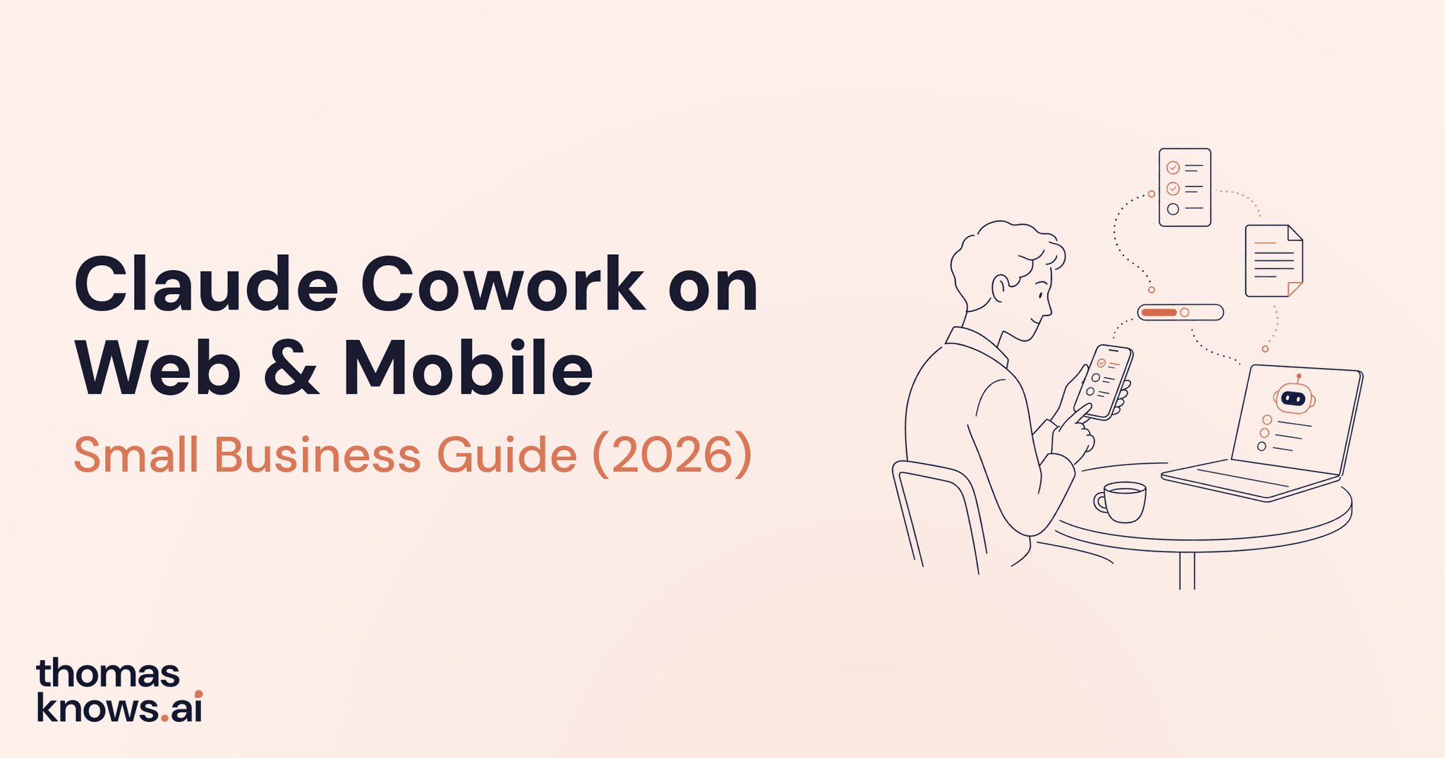 Small business owner checking a Claude Cowork task on a phone at a coffee shop, with a laptop showing the same task open on claude.ai in the background, navy and coral brand colors